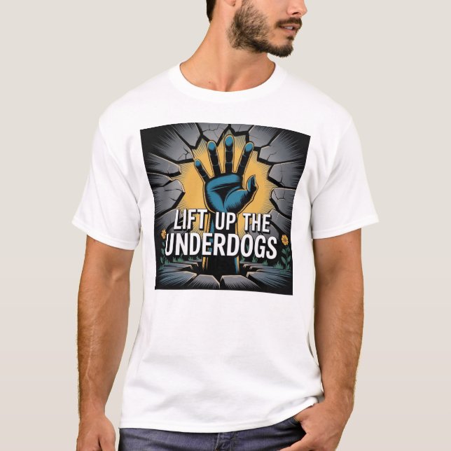 Hiss upp för underhunden t shirt (Framsida)
