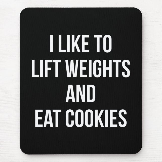 Hiss-vikter och eat Cookies-Funny Workout Musmatta (Framsidan)