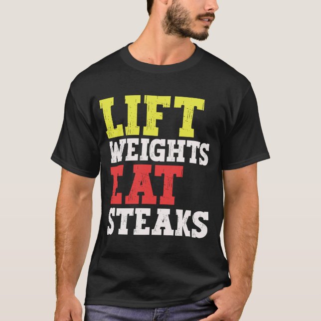 Hiss Viktning Eat Steaks Carnivar viktningsgy T Shirt (Framsida)