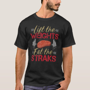 Hiss Viktökning Eat Steaks - Kött Eater Carniägare T Shirt
