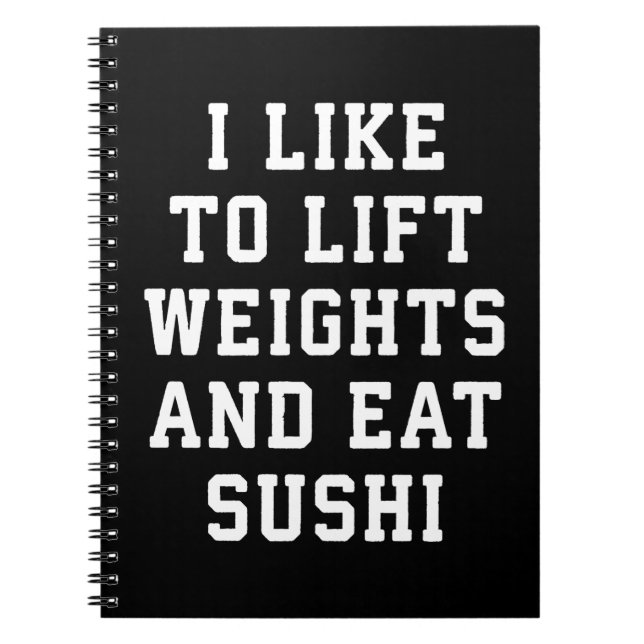 Hiss Weights and Eat Sushi - Funny Carbs Novelty Anteckningsbok (Framsidan)