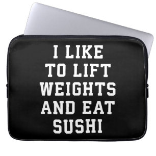 Hiss Weights and Eat Sushi - Funny Carbs Novelty Laptop Sleeve