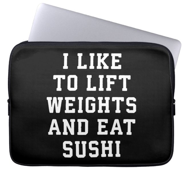 Hiss Weights and Eat Sushi - Funny Carbs Novelty Laptop Sleeve (Framsidan)