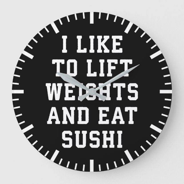 Hiss Weights and Eat Sushi - Funny Carbs Novelty Stor Klocka (Framsida)