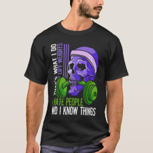 Hiss Weights Hate People Skeleton Barbell Weightli T Shirt