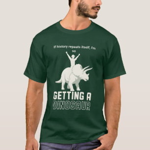 Historia Upprepas Roligt Dinosaurie Ryttare T Shirt