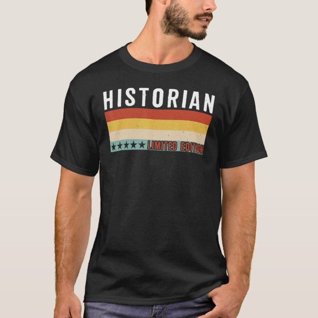 Historian Job Title Profession Worker Appreciation T Shirt (Framsida)
