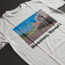 Historical Hawaii Plantation Town Honomu Nostalgic T Shirt