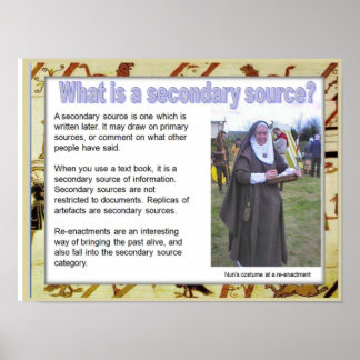 Historien, medeltiden, Vad är en sekundär källa? Poster