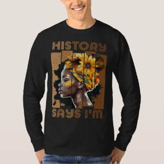 Historien säger att jag är svart kvinna Svart hist T Shirt