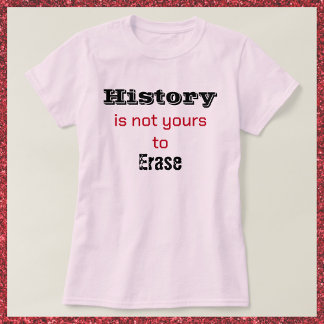 Historik är inte ditt svarta och röda teckensnitt  t shirt