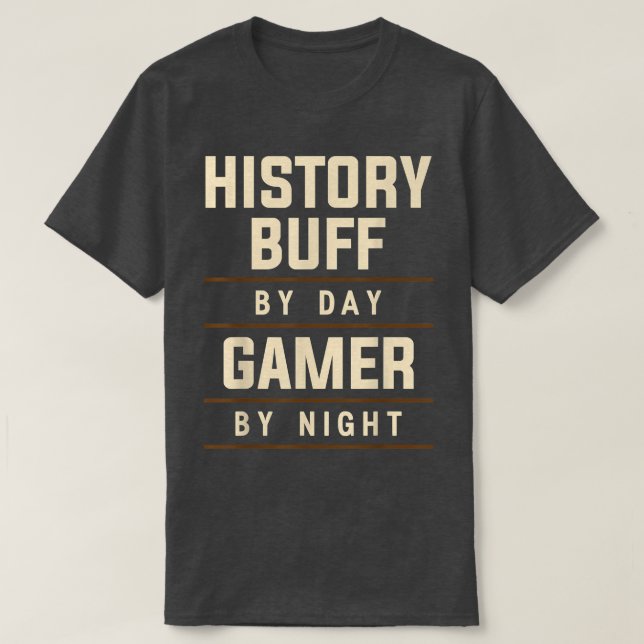 Historik - buff efter dagspelare efter natthistori t shirt (Design framsida)