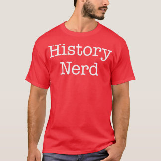 Historik och historik Lärarhistorikbuff T Shirt