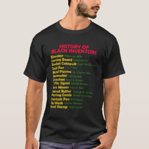 Historik över Black Inventors Black History Månth T Shirt