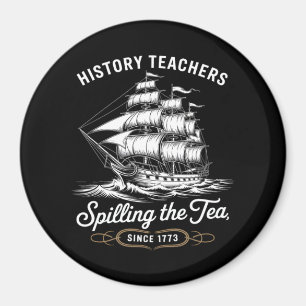 Historiklärare Funny som säger Spilling Tea sedan Magnet