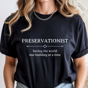 Historiskt bevarande, karriär inom bevarande t shirt