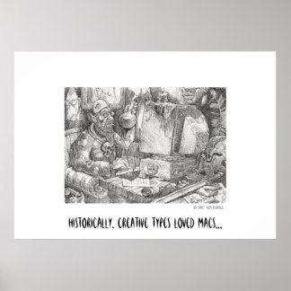Historiskt sett har kreativ nära Macs Poster