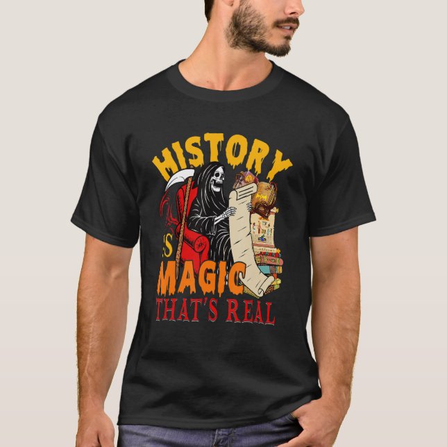 History Is Magic That's Real The Death Skeleton Te T Shirt (Framsida)