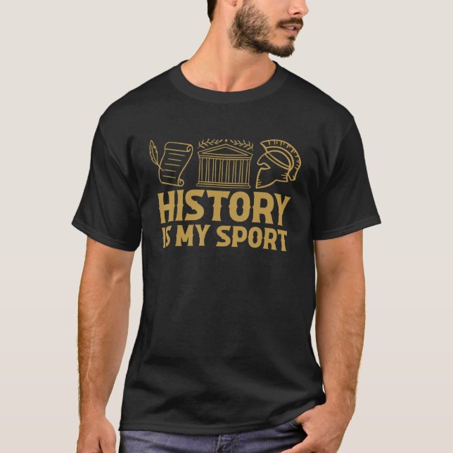 History Teacher  Ancient Historian  History Is My  T Shirt (Framsida)