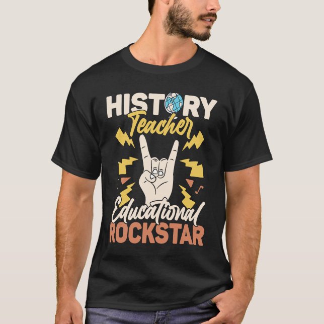 History Teacher Educational Rockstar Education Pro T Shirt (Framsida)