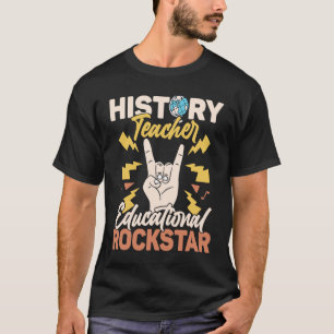History Teacher Educstar Education Rockstar Educat T Shirt