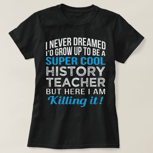History Teacher Funny T Shirt (Design framsida)