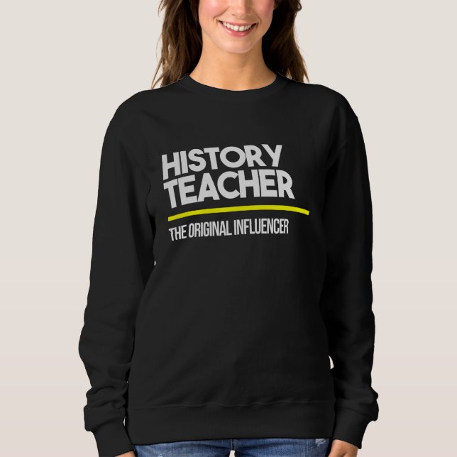 History Teacher Original Influencer High Mitten Sc T Shirt (Framsida)