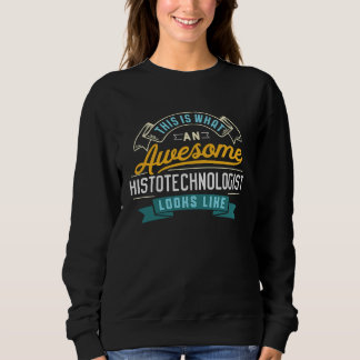 Histotechnologis Awesome Job Occupation T Shirt