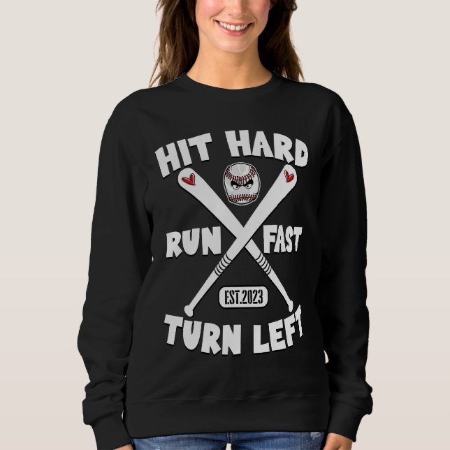 Hit Hard Run Fast Turn Left Baseball Squad Players T Shirt (Framsida)