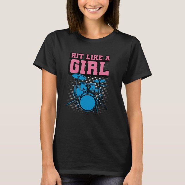 Hit Like a Girl - Funny Drummer Girl T Shirt (Framsida)