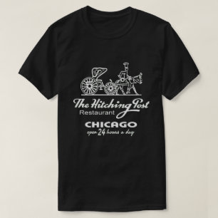 Hitching Post Restaurant, Chicago, IL T Shirt