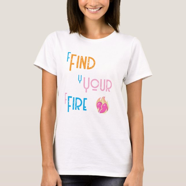 Hitta din eldsjäl T-shirt (Framsida)