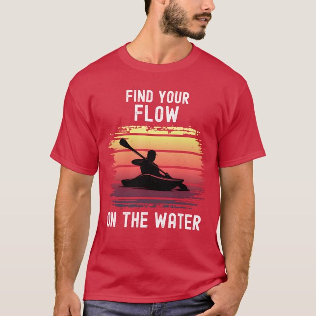 Hitta din flödes kajak vatten sport rolig t shirt (Framsida)