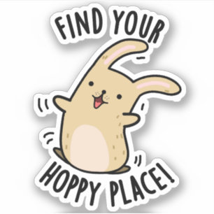 Hitta din Hoppy Ställe Funny Rabbit Pun Klistermärken