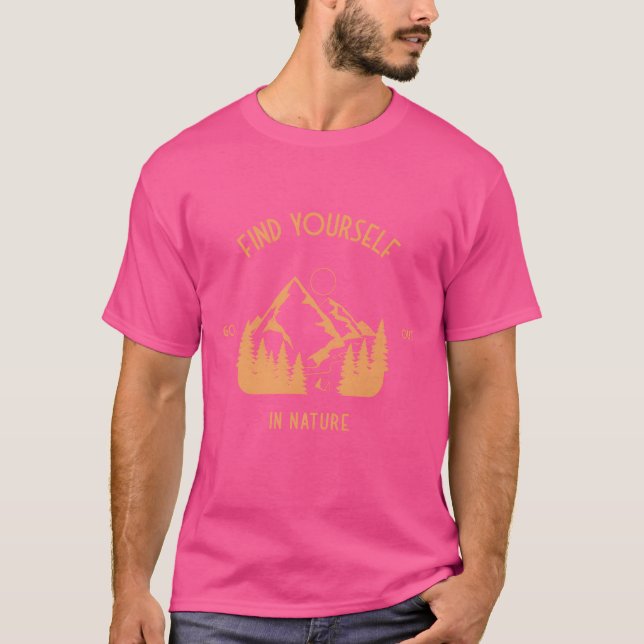Hitta din i naturen Camping rolig T Shirt (Framsida)
