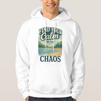 Hitta din Lugn i Chaos. Hoodie