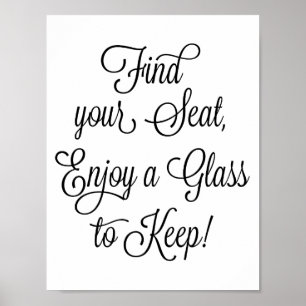 Hitta din plats Njut av ett glas att behålla Bröll Poster