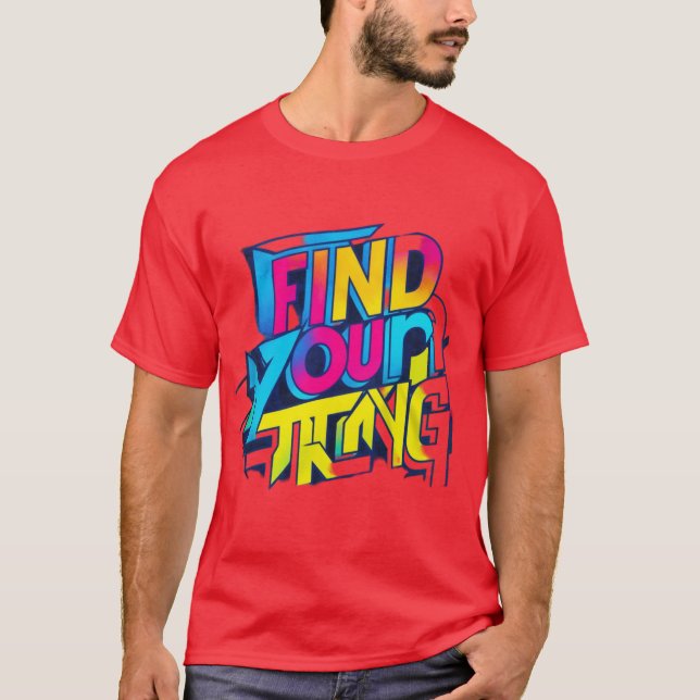Hitta din starka sida t shirt (Framsida)