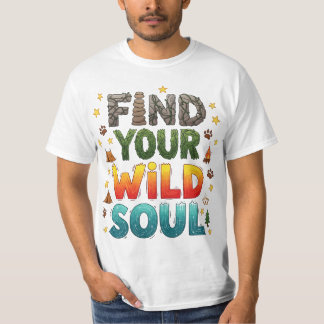 Hitta din Vild Soul Camping Äventyr utomhus T Shirt