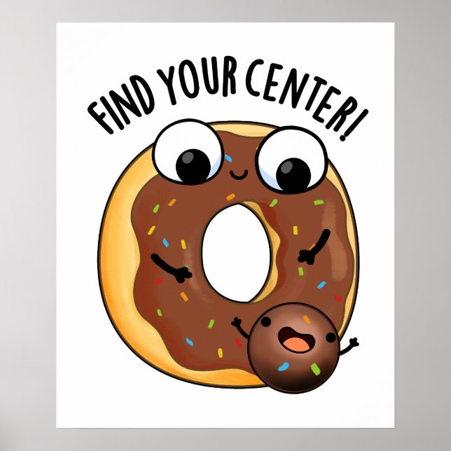 Hitta ditt center med en fin Donut Pun Poster (Framsidan)