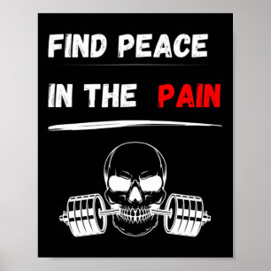 Hitta fred i smärtan! Gym Motivation Bodybuilding Poster