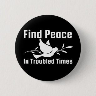 Hitta fred i Troubled Times Knapp