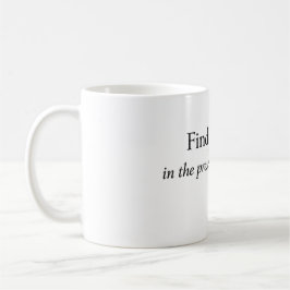 ”Hitta frid i nuet” Mindfulness-citat Kaffemugg