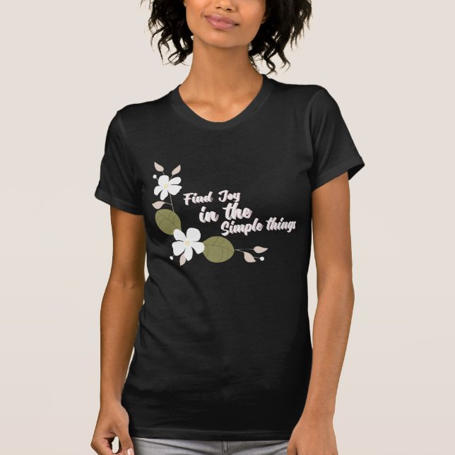 Hitta glädjen i enkla Sak T Shirt (Framsida)