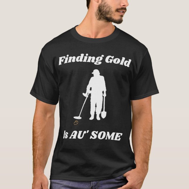 Hitta Guld Metall som upptäcker Roligt T-Shirt (Framsida)