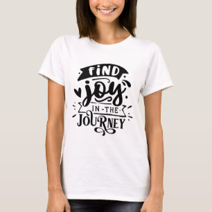 Hitta Joy på resan T Shirt