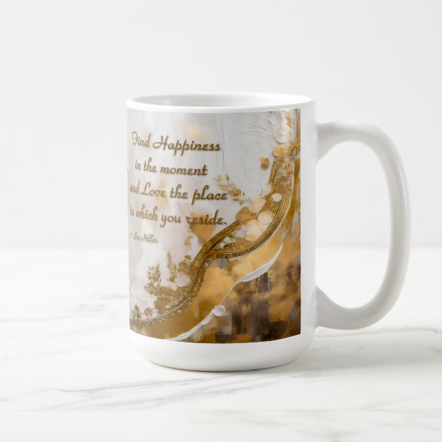 Hitta lycka för tillfället... Lee Hiller Quote Kaffemugg (Höger)