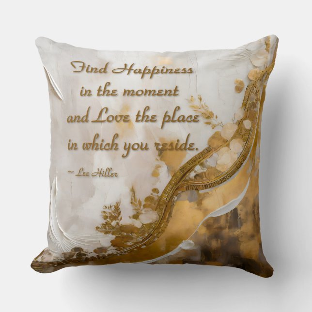 Hitta lycka för tillfället... Lee Hiller Quote Kudde (Framsida)