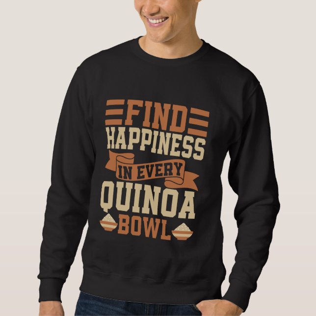 Hitta lycka i varje Quinoa Bowl Quinoa Lång Ärmad Tröja (Framsida)