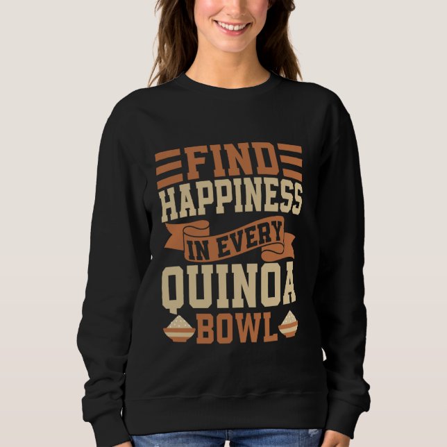 Hitta lycka i varje Quinoa Bowl Quinoa T Shirt (Framsida)